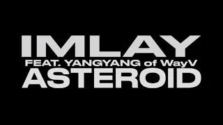 [1 시간 / 1 HOUR LOOP] IMLAY 'Asteroid (Feat. YANGYANG of WayV)'