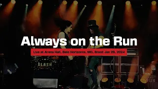 Slash ft. Myles Kennedy & The Conspirators - Always on the Run | Belo Horizonte 2024