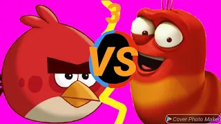 Red(Angry Birds)vs Red(Larva)