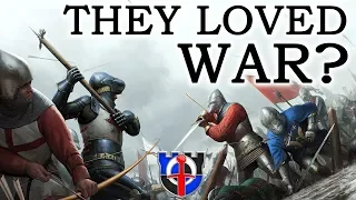 Why medieval people loved WAR