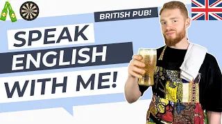 Speak English With Me in a British Pub! 🍺 (British Accent Training)