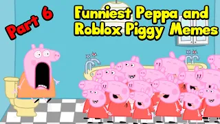 Funniest Peppa and Roblox piggy memes By Bomber B ! *BEST MEMES* #6