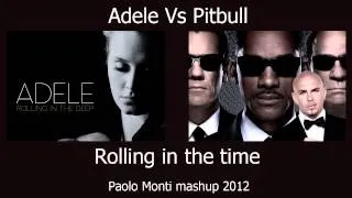 Adele Vs Pitbull - Rolling in the time - Paolo Monti mashup 2012