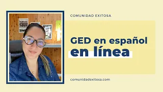 Exámenes de GED en español EN LINEA a partir de octubre de 2020