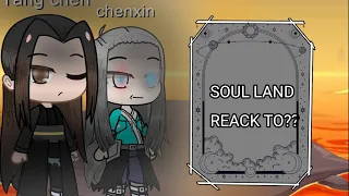 SOUL LAND REACT TO ???? PART 8/8