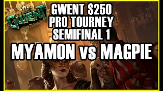 Final winner gets $250 | MYAMON vs MAGPIE | Semifinal 1 BO5 | Gwent pro players match