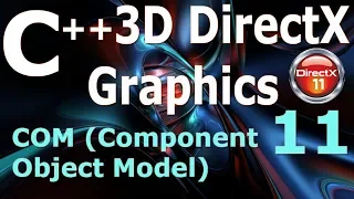 C++ 3D DirectX Tutorial [COM (Component Object Model)]