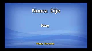 Nunca Dije - Kaay | Karaoke