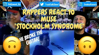 Rappers React To Muse "Stockholm Syndrome"!!!