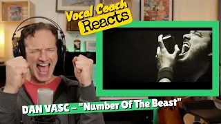 Vocal Coach REACTS - DAN VASC 'The Number Of The Beast' (Iron Maiden Cover)