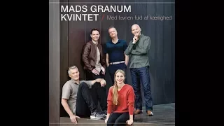 A love filled embrace - Jazz hymn Mads Granum Kvintet