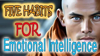 5 Habits for Emotional Intelligence