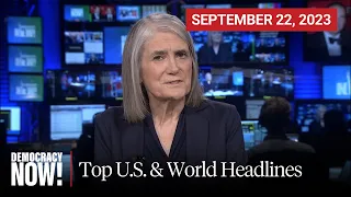 Top U.S. & World Headlines — September 22, 2023