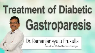 Hi9 | Treatment of Diabetic Gastroparesis - Dr. E. Ramanjaneyulu, Gastroenterologist