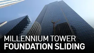 Millennium Tower Foundation Is Sliding as Building Sinks and Tilts