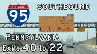 Interstate 95 Pennsylvania (Exits 40 to 22) Southbound