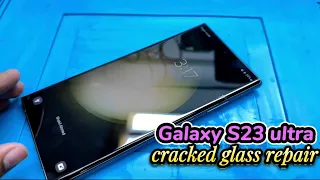 Samsung S23 Ultra glass replacement | how to restore s23 ultra cracked glass | phone doctor BD