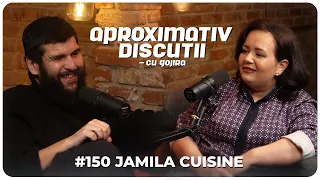 Jamila Cuisine: "O tigaie plina te hraneste, una goala te educa!" | Aproximativ Discutii cu Gojira