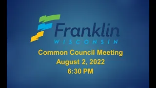 Common Council  - 08/02/2022 6:30 PM