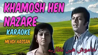 Khamosh hen nazare (karaoke )Mehdi Hassan