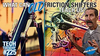 What Can Old Friction Shifters Teach Us? | Tech Tuesday #225
