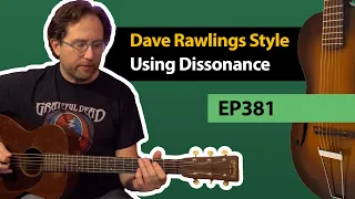 Using Dissonance in acoustic lead guitar - Dave Rawlings Style Guitar Lesson - EP381
