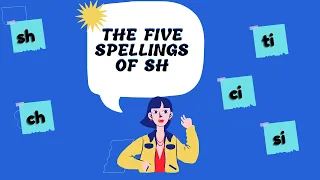 5 Different Spellings of Digraph /SH/- // CH TI CI SI as /SH/