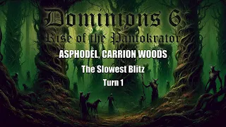 Dominions 6: The Slowest Blitz - Asphodel, Carrion Woods - Turn 1