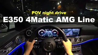 Mercedes Benz e350 4matic AMG line POV Night drive