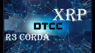 Ripple XRP R3 Corda и DTCC