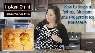 How to Truss and Rotisserie a Whole Chicken in the Vortex Plus/Omni