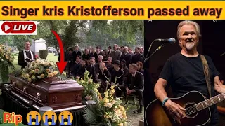 singer kris Kristofferson death news/ Kristofferson funeral vedio/ Kristofferson last video