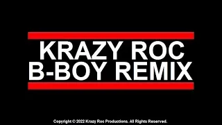 DJ Krazy Roc - From Egyptian Lover To Electric Kingdom Then Siberian Nights (Krazy Roc B-Boy Remix)