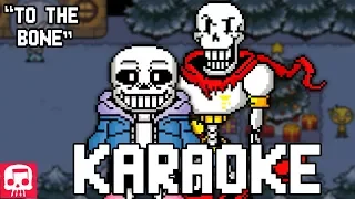 Sans and Papyrus Song KARAOKE by JT Music "To The Bone"