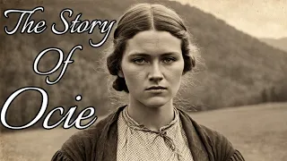 The Story Of Ocie #appalachian #appalachia #story #documentary