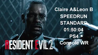 RESIDENT EVIL 2 REMAKE Claire A/Leon B Standard Speedrun in 01:50:04 PS4 World Record MAR/13/2020