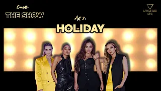 Little Mix - Holiday (Confetti: THE SHOW Concept)