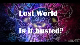 Lost World: Is it busted?