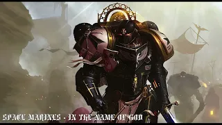 Space Marines  - In The Name Of God