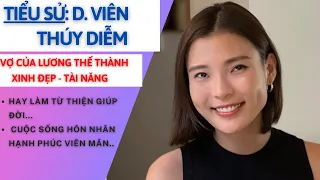 Tiểu Sử THÚY DIỄM | Vợ Diễn Viên Lương Thế Thành | Xinh Đẹp & Tài Năng | Tâm Phúc Tv