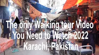 2022 Karachi, Pakistan: The Only Walking Tour You Need to Watch