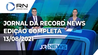 Jornal da Record News - 13/08/2021