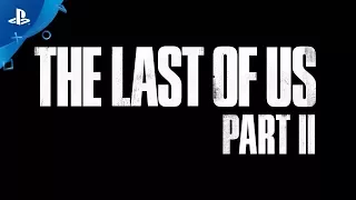 The Last of Us Part II - Teaser Trailer #2 | PS4