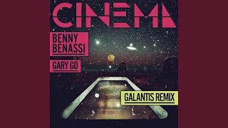 Cinema (Galantis Remix)