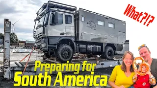 Getting ready for PATAGONIA ► |  STEPS before SHIPPING Expedition Vehicle to a NEW CONTINENT!