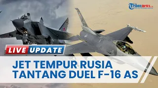 AS Sebut Jet Tempur Su-35 Rusia Tantang F-16 Duel 'Dogfight' di Wilayah Udara Suriah Beberapa Kali