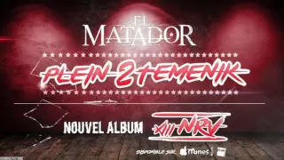 El Matador - Plein 2 Téminik