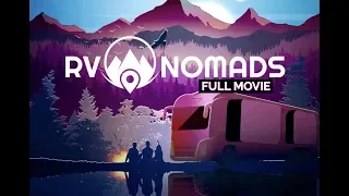 The OFFICIAL Full RV Nomads Movie