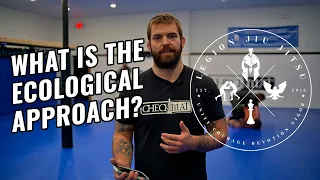 Why The Ecological Approach & Game Based Learning is Helpful in Modern Jiu Jitsu