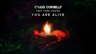 Craig Connelly feat. Tara Louise - You Are Alive (Extended Mix)